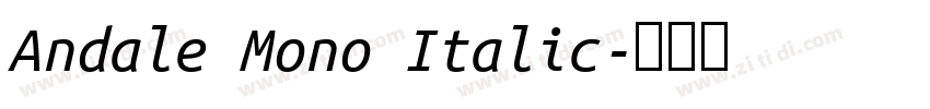 Andale Mono Italic字体转换 Andale Mono Italic字体转换
